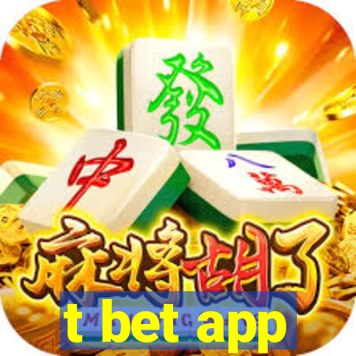 t bet app