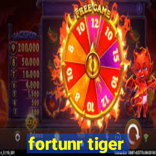 fortunr tiger