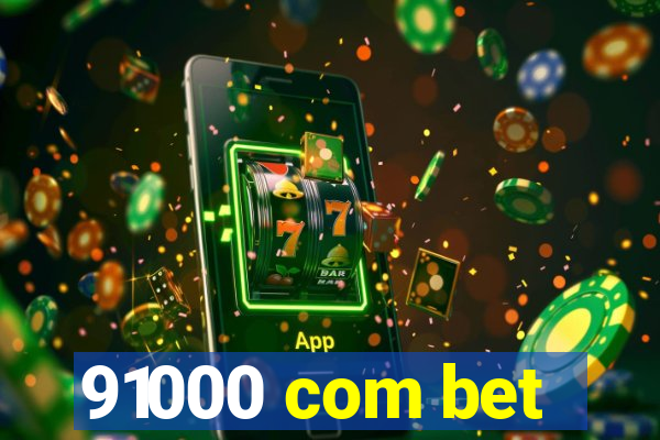 91000 com bet