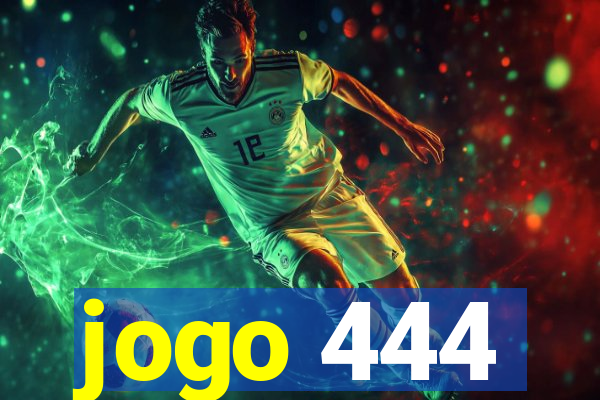 jogo 444