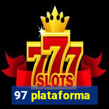 97 plataforma