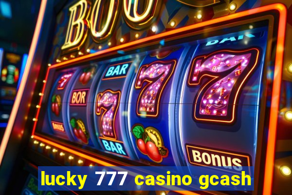 lucky 777 casino gcash