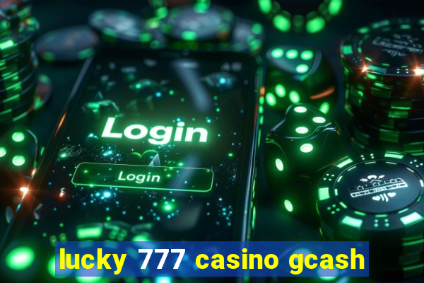 lucky 777 casino gcash