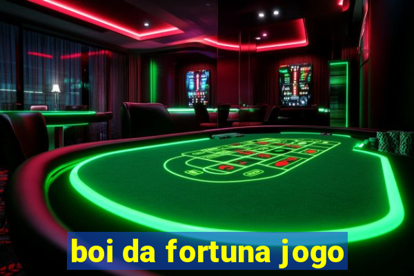 boi da fortuna jogo