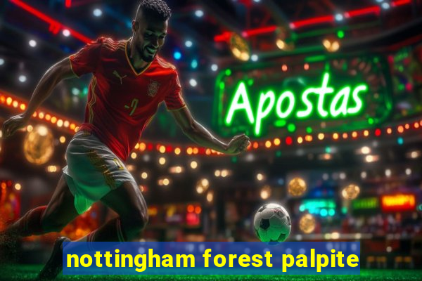 nottingham forest palpite