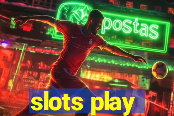 slots play