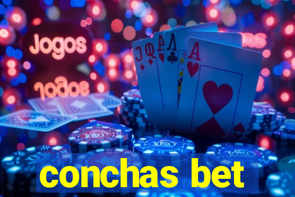 conchas bet