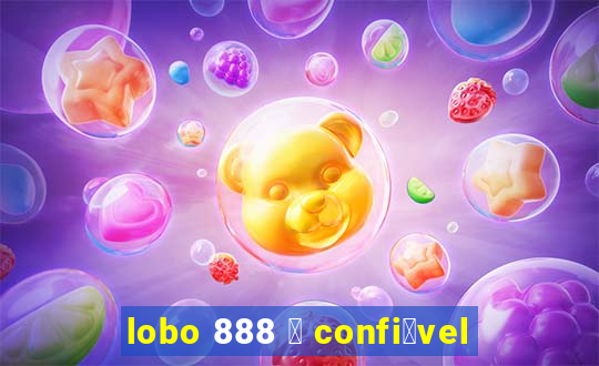 lobo 888 茅 confi谩vel