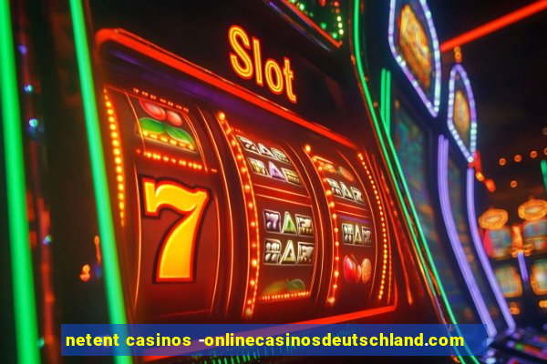 netent casinos -onlinecasinosdeutschland.com