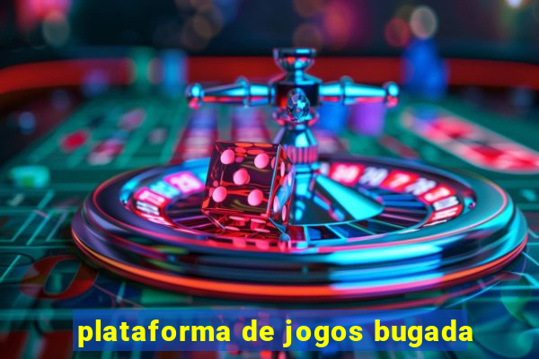 plataforma de jogos bugada