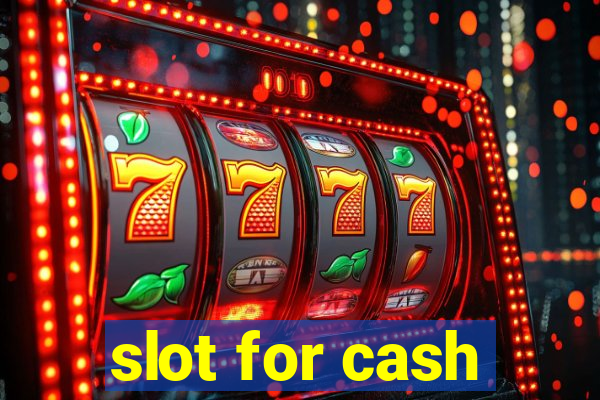 slot for cash