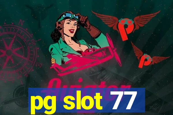 pg slot 77