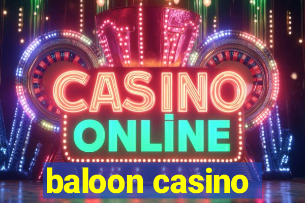 baloon casino