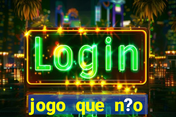 jogo que n?o precisa depositar para ganhar dinheiro