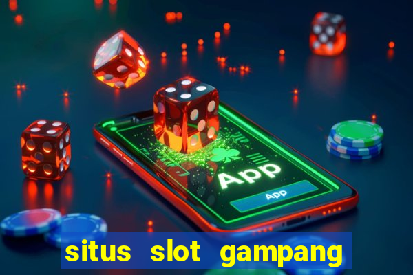 situs slot gampang menang terpercaya