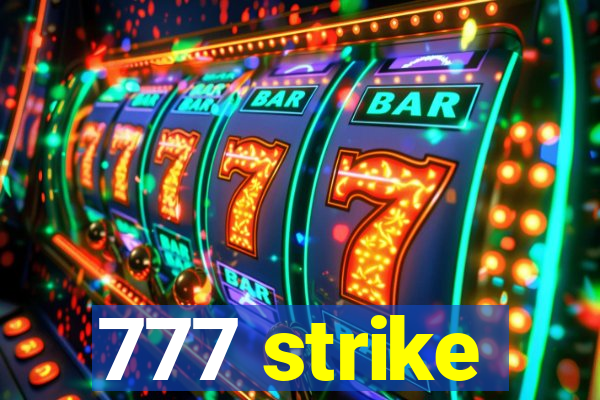 777 strike