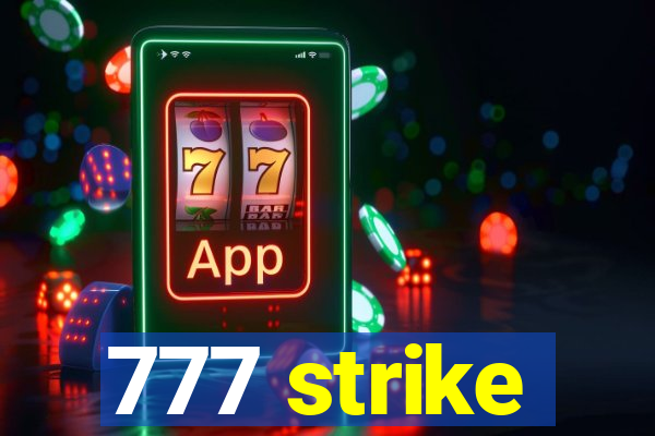 777 strike