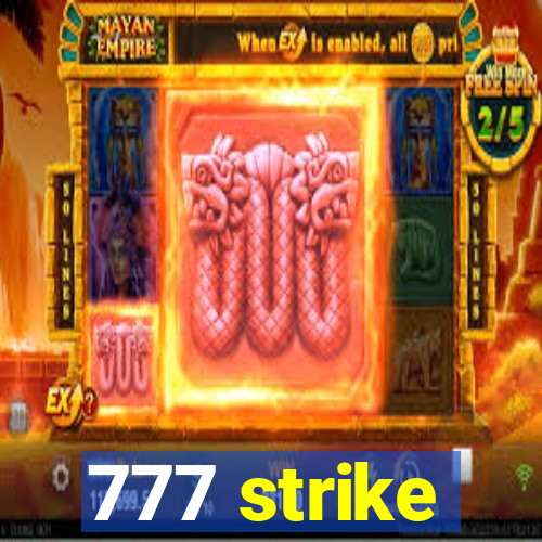 777 strike