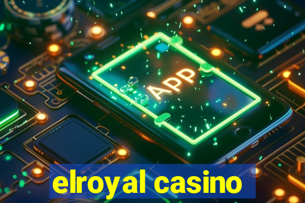 elroyal casino