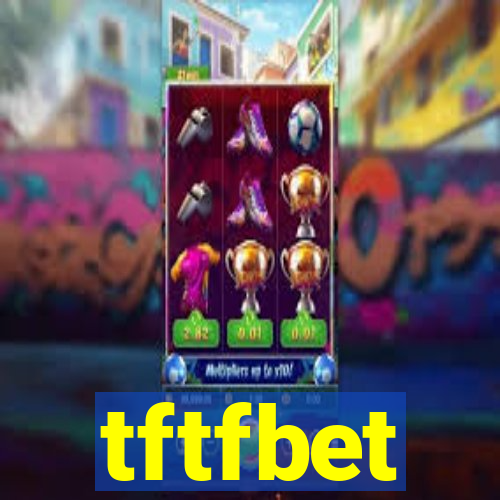 tftfbet