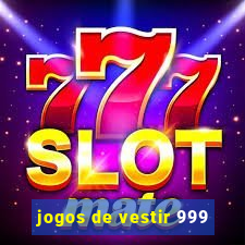 jogos de vestir 999