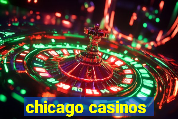 chicago casinos