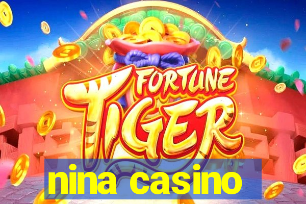 nina casino