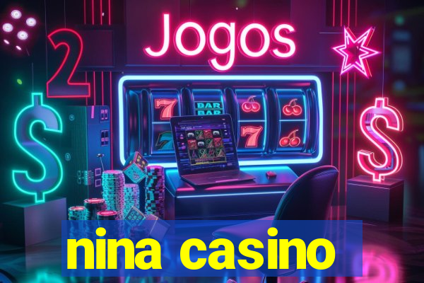 nina casino