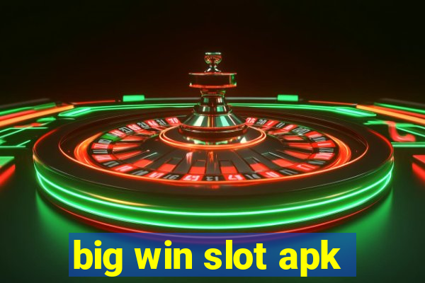 big win slot apk