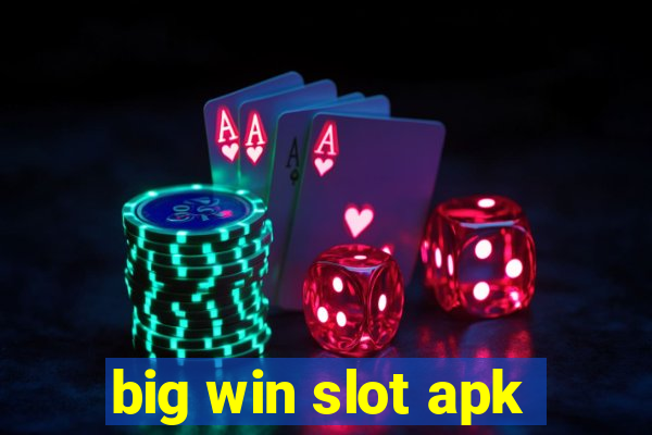 big win slot apk