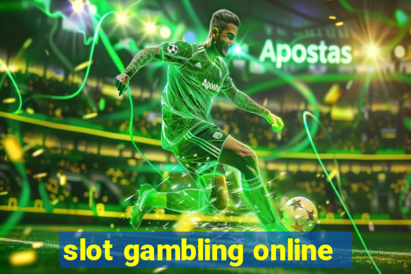 slot gambling online