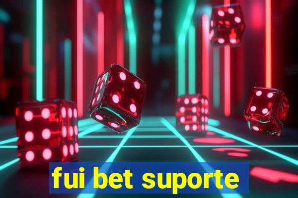 fui bet suporte