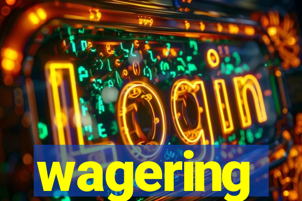 wagering