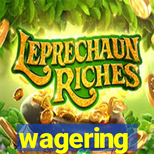 wagering