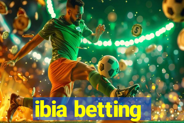 ibia betting