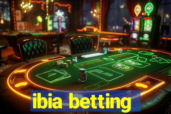 ibia betting