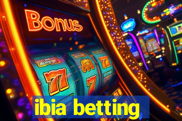 ibia betting