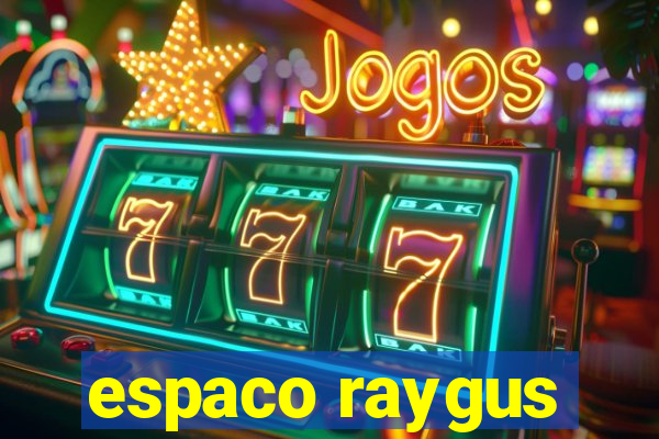 espaco raygus