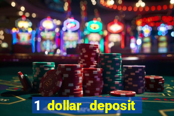 1 dollar deposit casino free spins