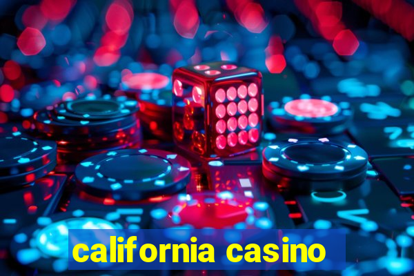 california casino