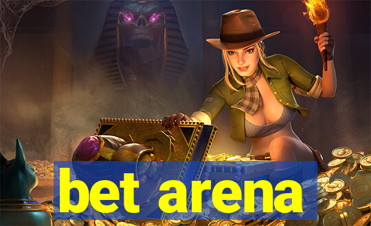 bet arena