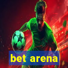 bet arena