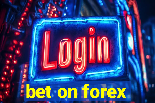 bet on forex