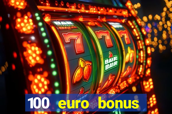 100 euro bonus ohne einzahlung casino