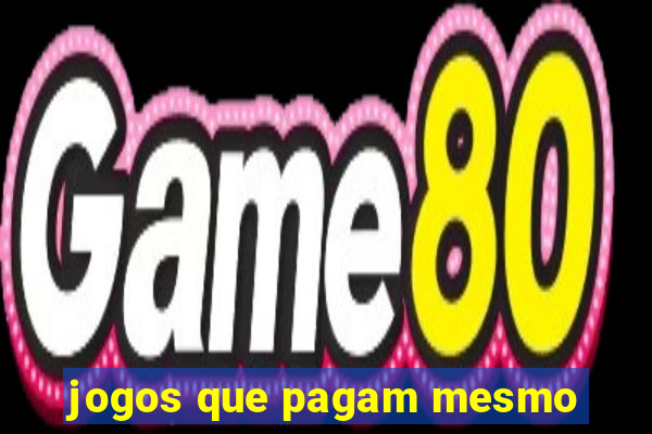 jogos que pagam mesmo