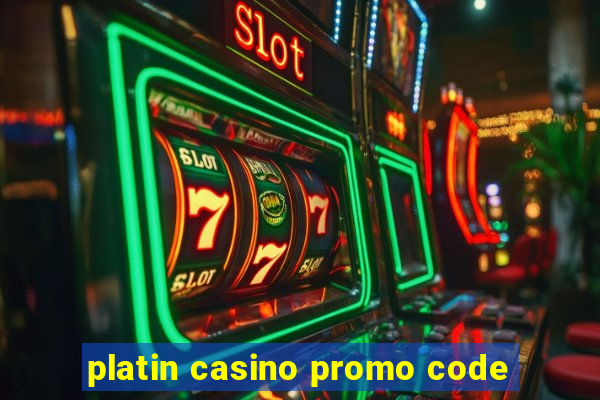 platin casino promo code