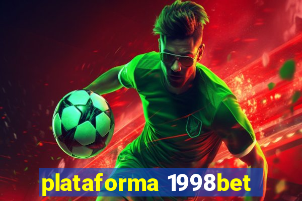 plataforma 1998bet