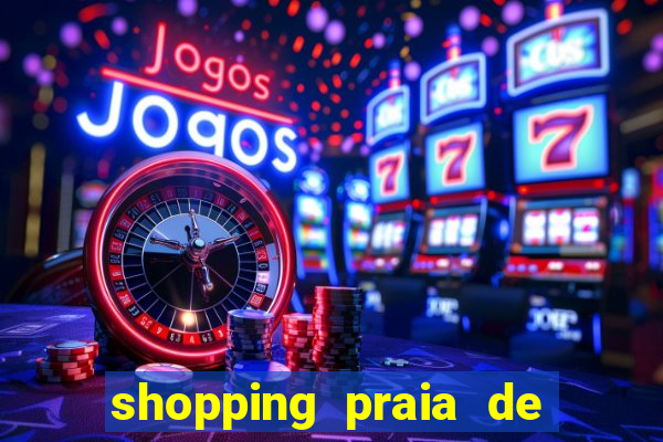 shopping praia de belas cinema