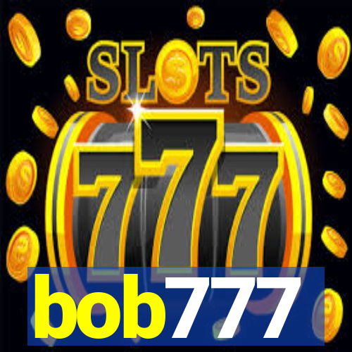 bob777