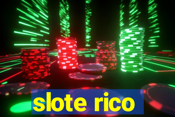 slote rico